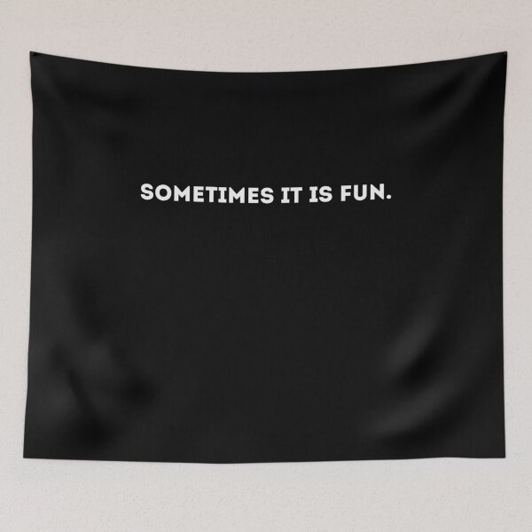 Item preview, Sometimes It Is Fun" – Bold Minimalist Statement Classic T-Shirt designed and sold by Evo Desings.