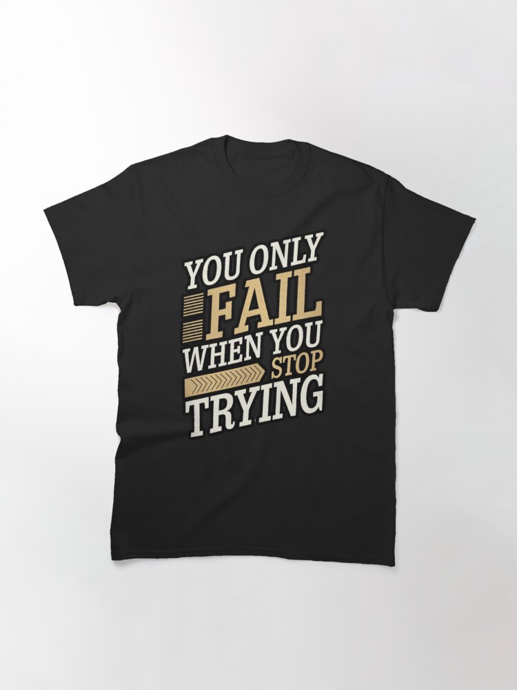 Thumbnail 3 of 7, Classic T-Shirt, Never Give Up: The Power of Perseverance designed and sold by Coollzone.
