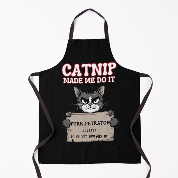 Item preview, Catnip Made Me Do It: The Purr-petrator Strikes Again designed and sold by elynne9.