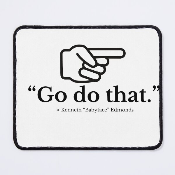 Item preview, Go Do That Black designed and sold by DHBalanced773.