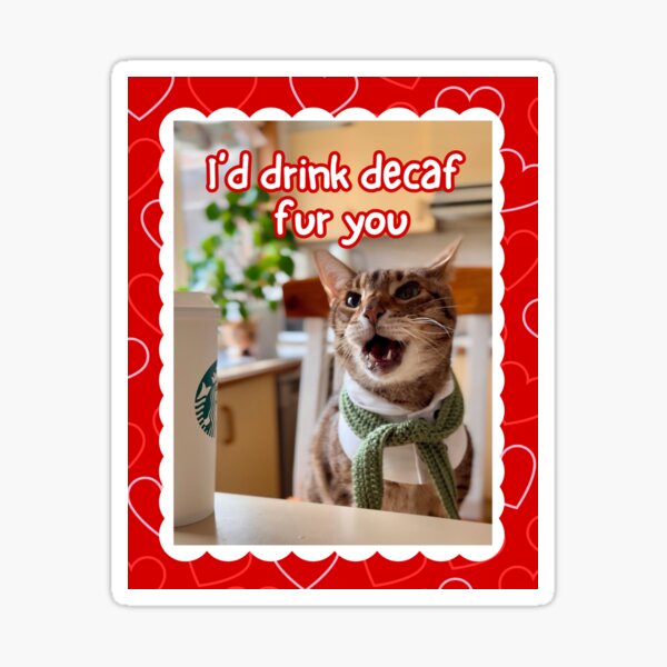 Item preview, Drink Decaf Fur You designed and sold by PrincessHoneyB.