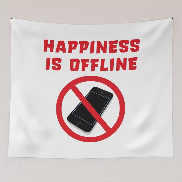 Item preview, Happiness is Offline designed and sold by Signs for Dark Times.