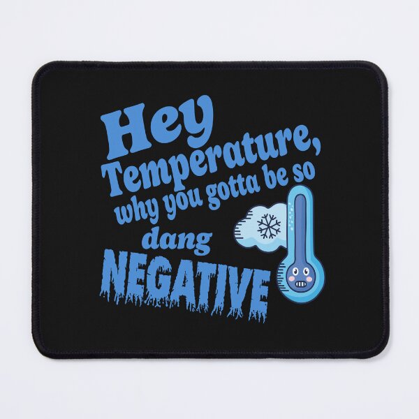 Item preview, Negative Temperature Awareness Funny Design  designed and sold by ArtByMarkDesign.