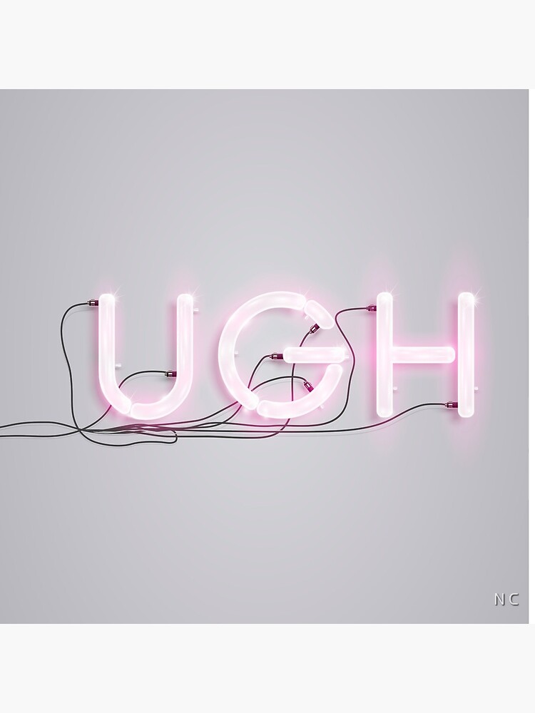 UGH by crnicole