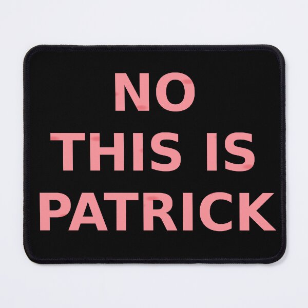 Item preview, No, This is Patrick designed and sold by aurora-borealis.