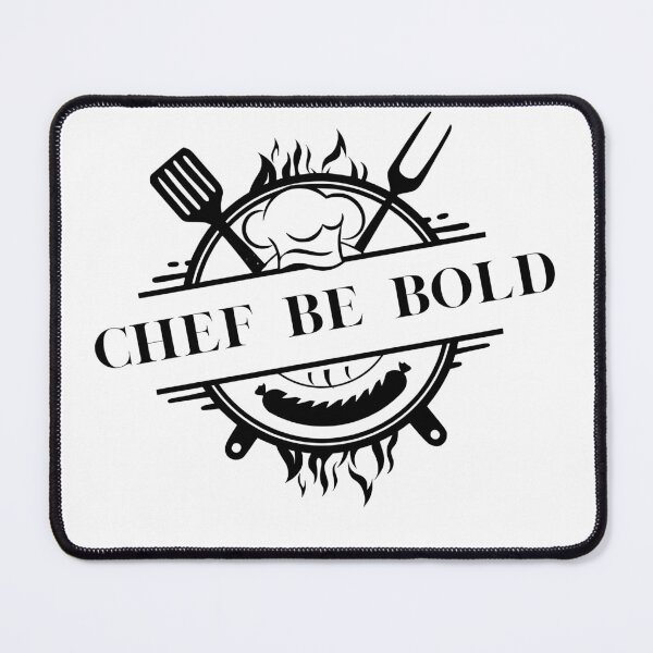 Item preview, Chef Be Bold, Chef Life designed and sold by Fragy72.