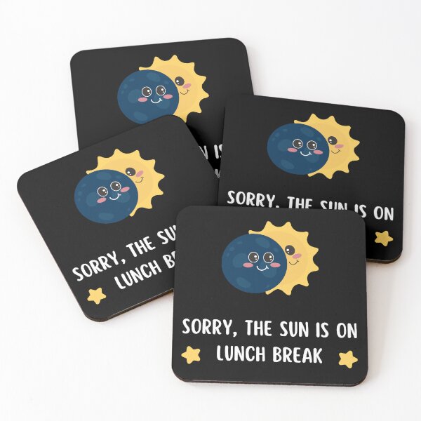 Item preview, Sorry, the sun is on lunch break - cute eclipse designed and sold by PHRASEandSTYLE.