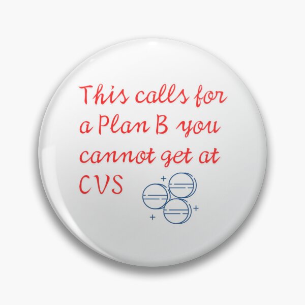 Item preview, A Plan B You Cannot Get At CVS  designed and sold by habitofabbott.