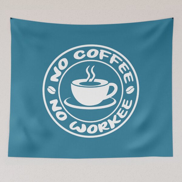 Item preview, No Coffee No Workee. Funny Coffee Quote. Coffee Saying. Caffeine Lover. designed and sold by DesignHouse07.