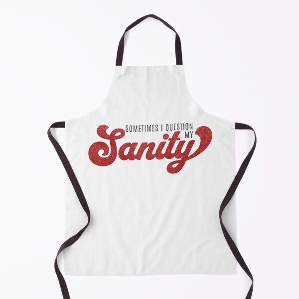 Item preview, Sometimes I Question My Sanity Funny Retro Red Sanity  designed and sold by HosvPrint .s.