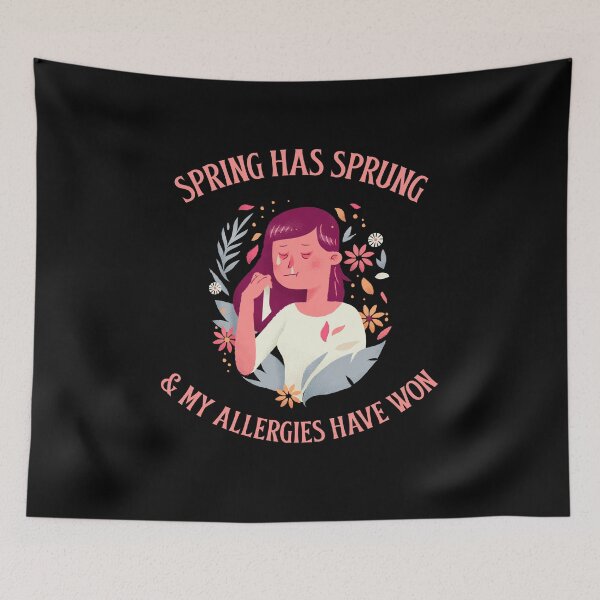 Item preview, Spring has Sprung & my allergies have won designed and sold by 87-Aesthetics.