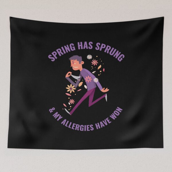 Item preview, Spring has Sprung & my allergies have won designed and sold by 87-Aesthetics.