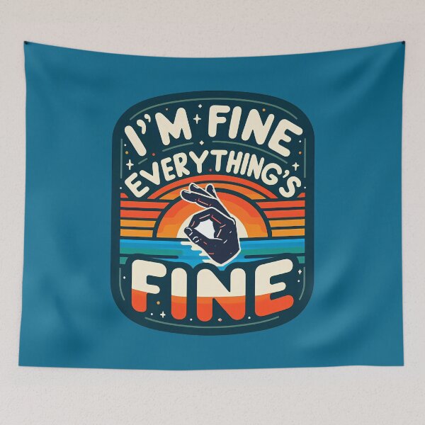 Item preview, I'm fine, everything's fine, typography designed and sold by maxmaj.