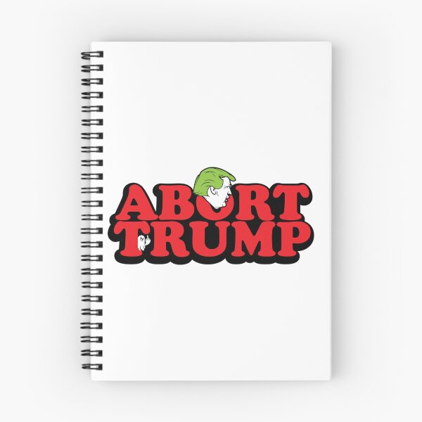 Item preview, Abort Trump designed and sold by ThatAngryGhost.
