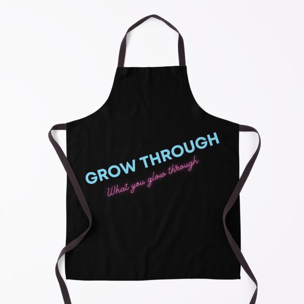 Item preview, Grow Through what you Glow Through designed and sold by WilAugusta.