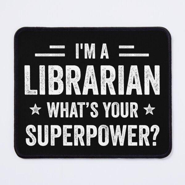 Item preview, I'm A Librarian What's Your Superpower Funny Librarian designed and sold by RareBunny.