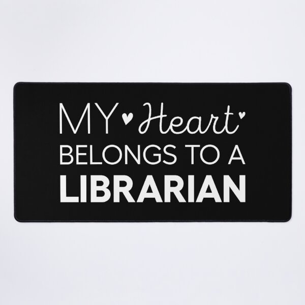 Item preview, My Heart Belongs To A Librarian Cute Librarian designed and sold by RareBunny.