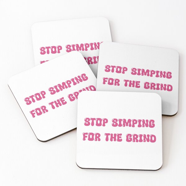 Item preview, Stop Simping For The Grind designed and sold by Skull Fern.