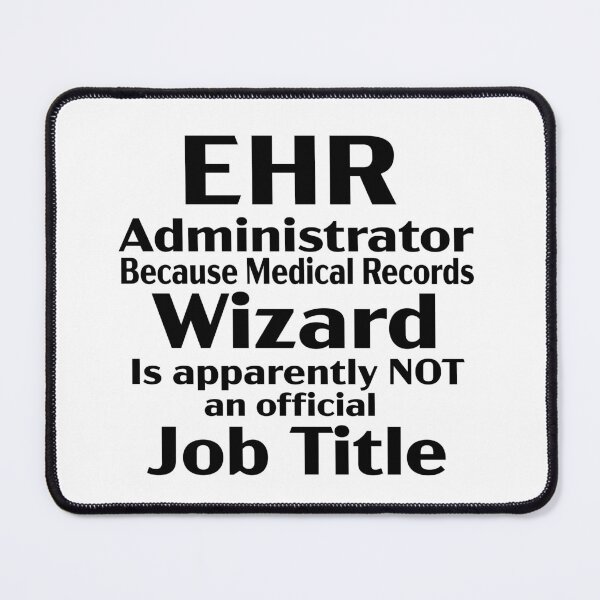 Item preview, EHR Administrator Funny Humor  designed and sold by ArtByMarkDesign.