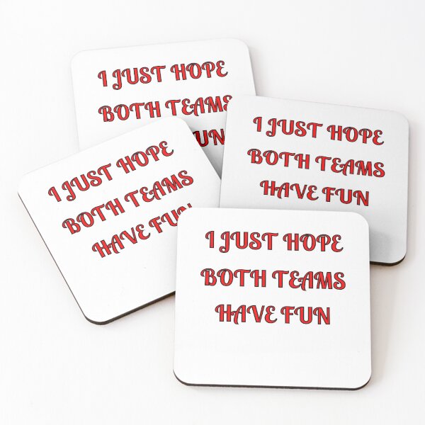 Item preview, I Just Hope Both Teams Have Fun designed and sold by Fleetwood1994.