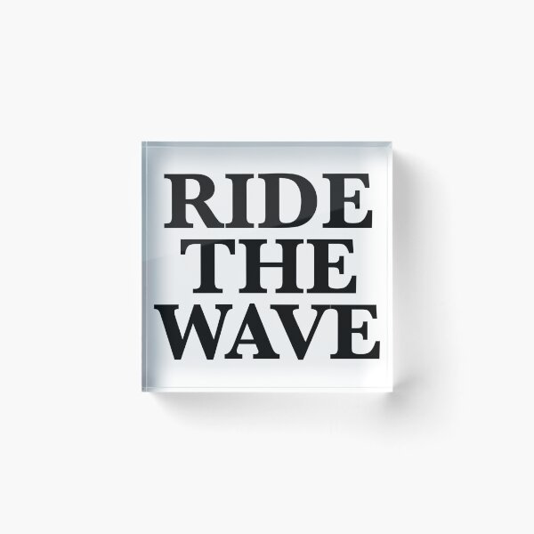 Item preview, RIDE THE WAVE designed and sold by ArtByBaird.