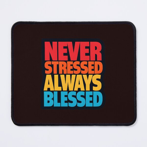 Item preview, Never Stressed Always Blessed Motivational Faith-Based Quote Design designed and sold by PolynesianGrace.