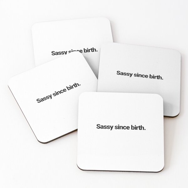 Item preview, Sassy Since Birth Funny Quote designed and sold by 2ndSketch.