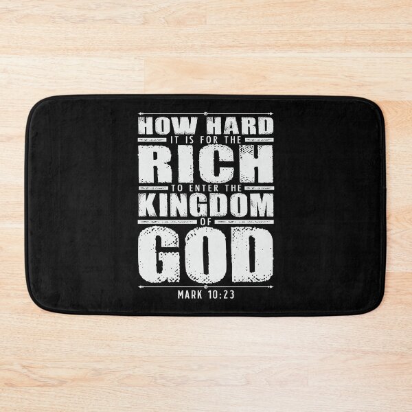 Item preview, Mark 10:23 How Hard It Is For The Rich To Enter The Kingdom Of God designed and sold by plushism.