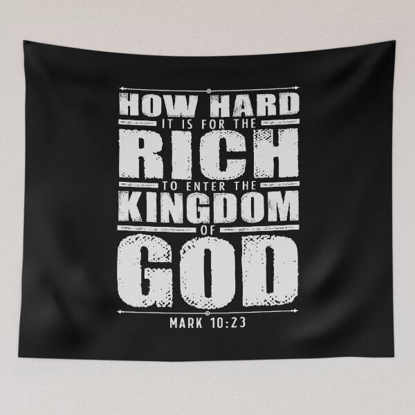 Item preview, Mark 10:23 How Hard It Is For The Rich To Enter The Kingdom Of God designed and sold by plushism.
