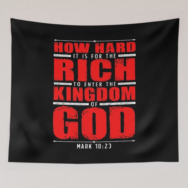Item preview, Mark 10:23 How Hard It Is For The Rich To Enter The Kingdom Of God designed and sold by plushism.