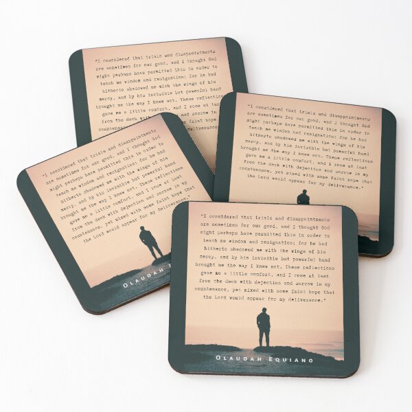 Item preview, Olaudah Equiano quote: I considered that trials and disappointments are sometimes for our good, and I thought God might perhaps have permitted this in order to teach me wisdom designed and sold by artbleed.