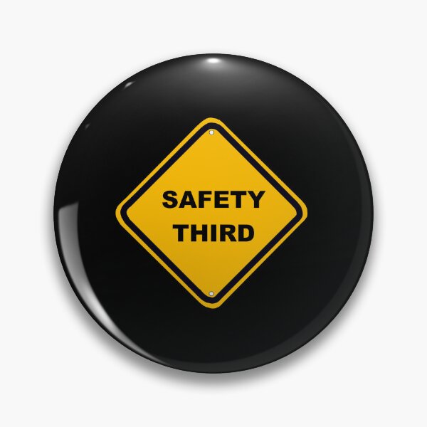 Item preview, Safety Third Sign designed and sold by Artbysaeme.