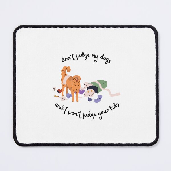 Item preview, Don't Judge My Dogs designed and sold by sr-creates.