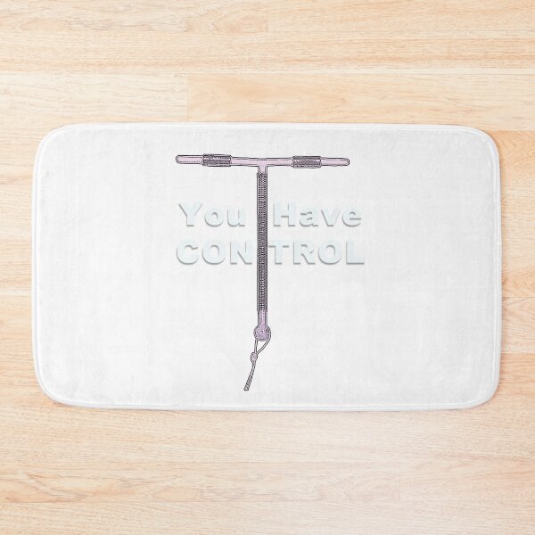 Item preview, You Have Control - IUD designed and sold by WordyDreams.