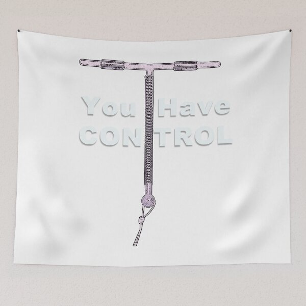 Item preview, You Have Control - IUD designed and sold by WordyDreams.