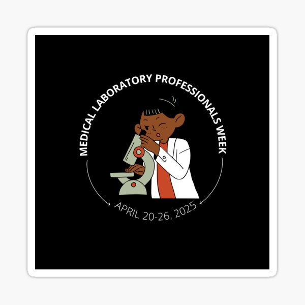 Item preview, Medical Laboratory Professionals Week (Female) April 20-26, 2025 designed and sold by NikitaAg.