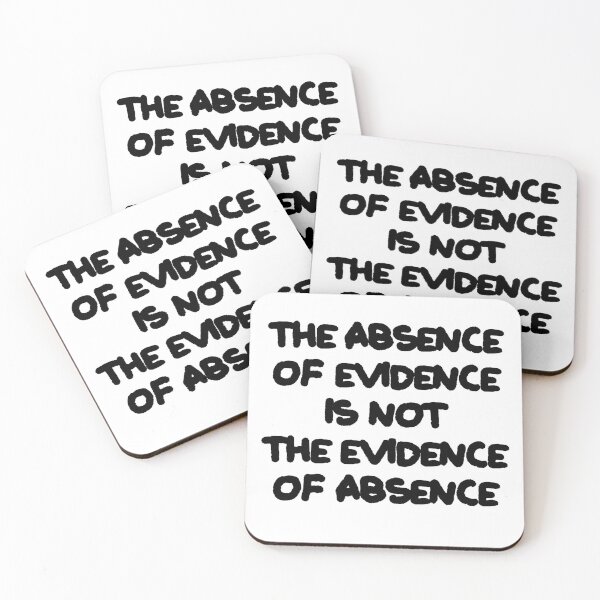 Item preview, The absence of evidence quote graffiti designed and sold by JashJhaveri.