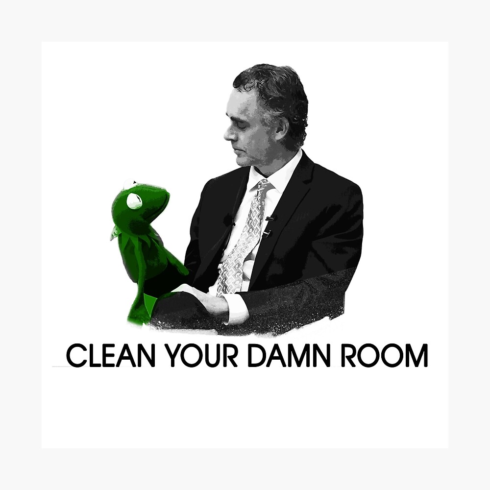 Jordan Peterson - Clean Your Damn Room