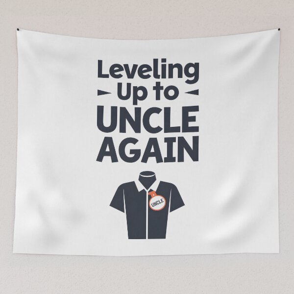 Item preview, Leveling Up To Uncle Again designed and sold by MaxxerDesigns.