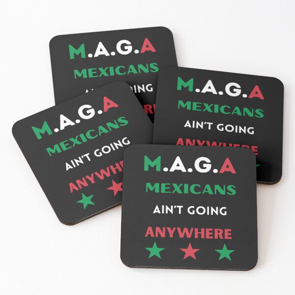 Item preview, M.A.G.A MEXICANS AIN'T GOING ANYWHERE designed and sold by FestivityFinds.