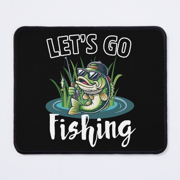 Item preview, Let's Go Fishing Cool Bass designed and sold by MaxOutDesign.