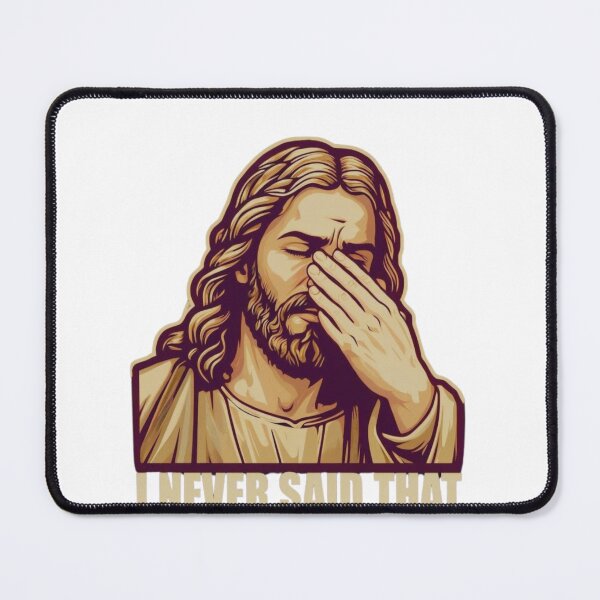 Item preview, Funny Jesus I never said that designed and sold by Any Mood Designs.