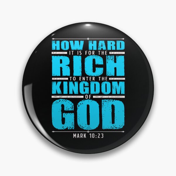 Item preview, Mark 10:23 How Hard It Is For The Rich To Enter The Kingdom Of God designed and sold by plushism.