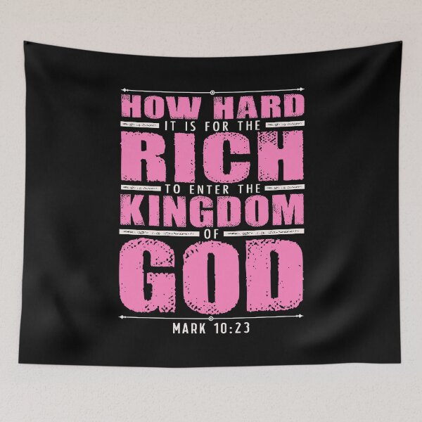 Item preview, Mark 10:23 How Hard It Is For The Rich To Enter The Kingdom Of God designed and sold by plushism.