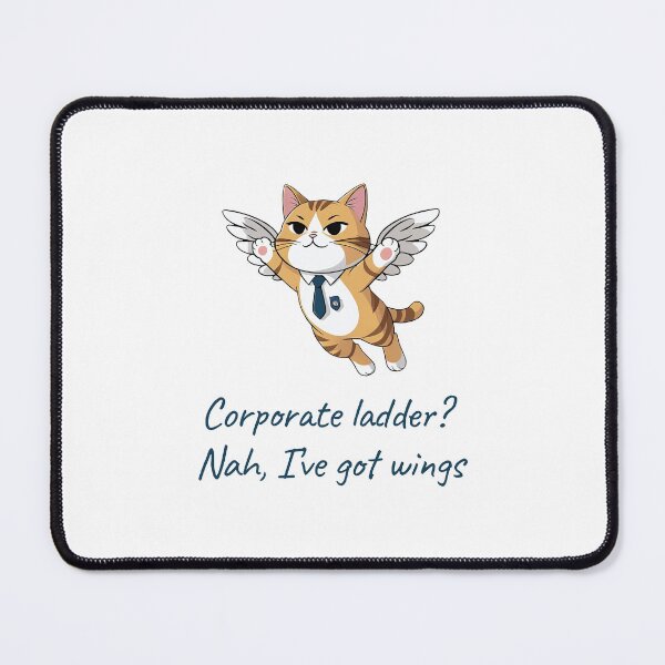 Item preview, Corporate ladder? Nah, I’ve got wings.  designed and sold by All-Of-Art.