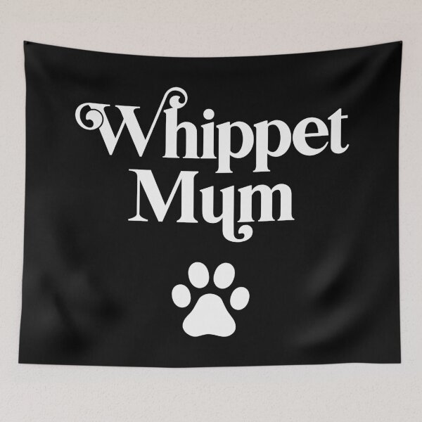 Item preview, Whippet Mum designed and sold by PaulSDesign.