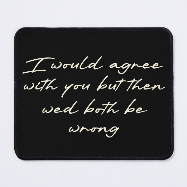 Item preview, I would agree with you, but then we’d both be wrong designed and sold by Ninjacatoff.