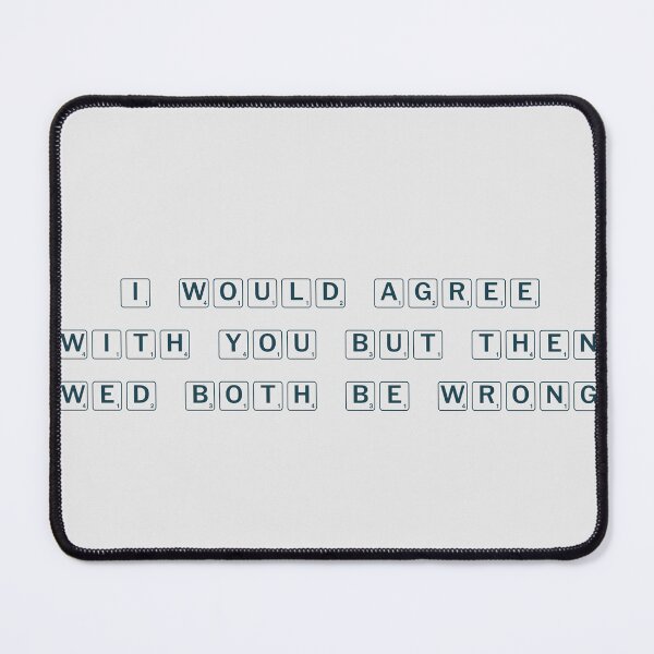 Item preview, I would agree with you, but then we’d both be wrong designed and sold by Ninjacatoff.