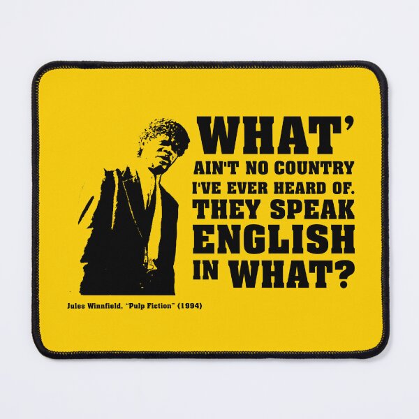 Item preview, Pulp Fiction Movie quotes: “they speak English in What?” designed and sold by Hostilius.