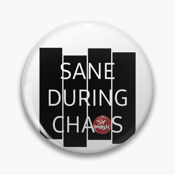 Item preview, SANE DURING CHAOS designed and sold by IMAPROBLEM BRAND CLOTHING BY INFLUENCE GETEM.